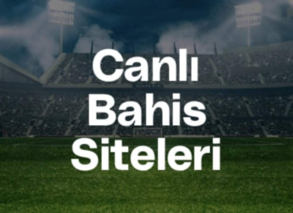 Canlı bahis siteleri